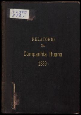 Relatório…, [s/n], 2º sem. 1888. Criador(a): Companhia Ituana de Estradas de Ferro. São Paulo-SP:...