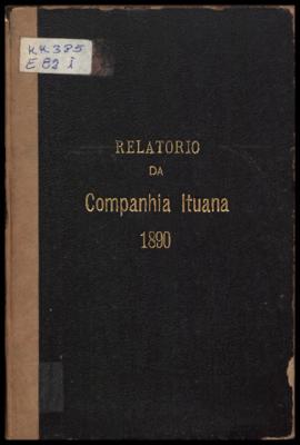 Relatório…, [s/n], 2º sem. 1889. Criador(a): Companhia Ituana de Estradas de Ferro. São Paulo-SP:...