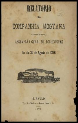 Relatório…, [nº 008], 1º sem. 1876. Criador(a): Companhia Mogiana de Estradas de Ferro. São Paulo-SP: Typ. do Diario, 1876. Relatório administrativo.