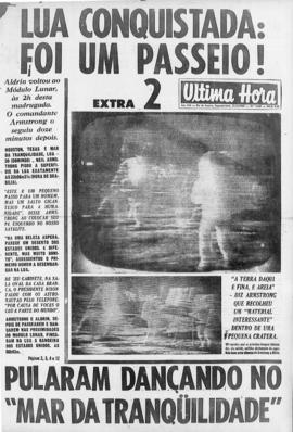 Última Hora [jornal]. Rio de Janeiro-RJ, 21 jul. 1969 [ed. extra, 1].