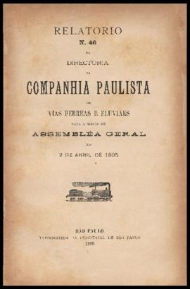 Relatório…, nº 046, 1894. Criador(a): Companhia Paulista de Estradas de Ferro. São Paulo-SP: Typo...