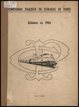 Relatório…, nº 118, 1966. Criador(a): Companhia Paulista de Estradas de Ferro. [São Paulo-SP]: Ti...