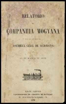Relatório…, [nº 011], 2º sem. 1877. Criador(a): Companhia Mogiana de Estradas de Ferro. Rio de Ja...