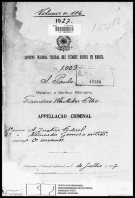 Processo... [apelação criminal], nª 1009/1927. [São Paulo-SP?], 1927. v. 116