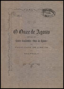 O Onze de Agosto [jornal], a. 11, n. 1. São Paulo-SP, jul. 1914.