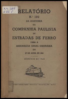 Relatório…, nº 100, 1948. Criador(a): Companhia Paulista de Estradas de Ferro. São Paulo-SP: Soci...