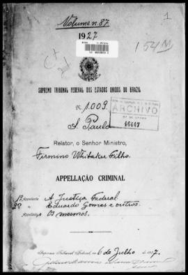 Processo... [apelação criminal], nª 1009/1927. [São Paulo-SP?], 1927. v. 87