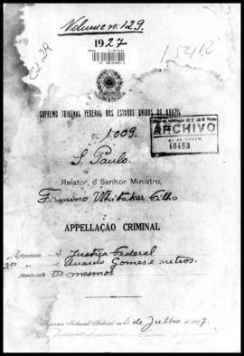 Processo... [apelação criminal], nª 1009/1927. [São Paulo-SP?], 1927. v. 129