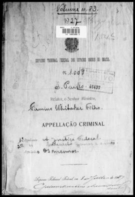 Processo... [apelação criminal], nª 1009/1927. [São Paulo-SP?], 1927. v. 83