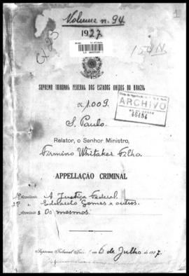Processo... [apelação criminal], nª 1009/1927. [São Paulo-SP?], 1927. v. 94