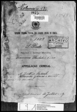 Processo... [apelação criminal], nª 1009/1927. [São Paulo-SP?], 1927. v. 136