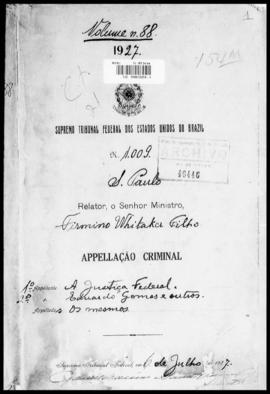 Processo... [apelação criminal], nª 1009/1927. [São Paulo-SP?], 1927. v. 88