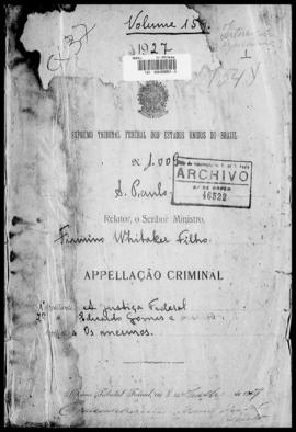 Processo... [apelação criminal], nª 1009/1927. [São Paulo-SP?], 1927. v. 159
