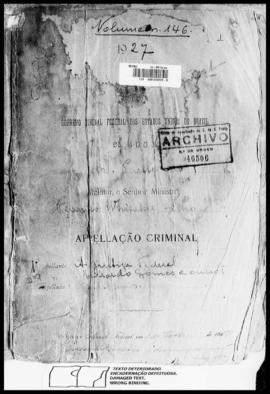 Processo... [apelação criminal], nª 1009/1927. [São Paulo-SP?], 1927. v. 146