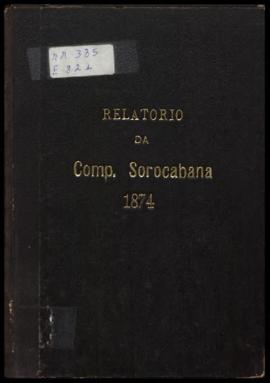 Relatório…, [s/n], jul. 1873 / fev. 1874. Criador(a): Estrada de Ferro Sorocabana. São Paulo-SP: ...