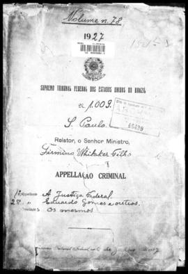 Processo... [apelação criminal], nª 1009/1927. [São Paulo-SP?], 1927. v. 78
