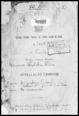 Processo... [apelação criminal], nª 1009/1927. [São Paulo-SP?], 1927. v. 150
