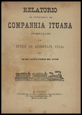 Relatório…, [s/n], 1º sem. 1878. Criador(a): Companhia Ituana de Estradas de Ferro. São Paulo-SP:...