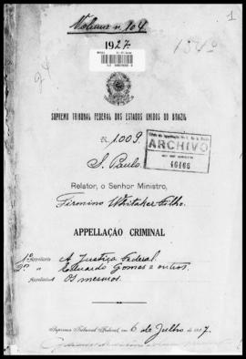 Processo... [apelação criminal], nª 1009/1927. [São Paulo-SP?], 1927. v. 104