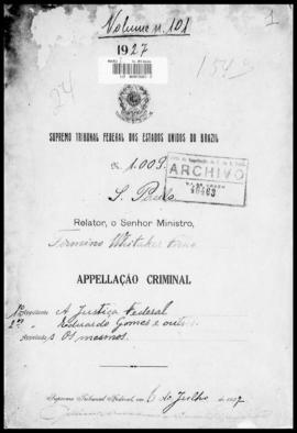 Processo... [apelação criminal], nª 1009/1927. [São Paulo-SP?], 1927. v. 101