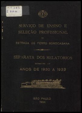 Relatório... [separata], [s/n], 1930-1933. Criador(a): Estrada de Ferro Sorocabana. São Paulo-SP: Tipografia Brasil de Rothschild & Co., 1934. Relatório administrativo.