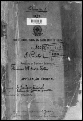 Processo... [apelação criminal], nª 1009/1927. [São Paulo-SP?], 1927. v. 1
