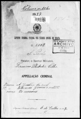 Processo... [apelação criminal], nª 1009/1927. [São Paulo-SP?], 1927. v. 106