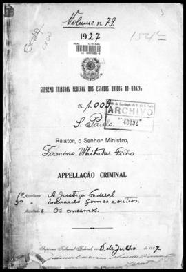 Processo... [apelação criminal], nª 1009/1927. [São Paulo-SP?], 1927. v. 79