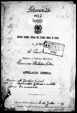 Processo... [apelação criminal], nª 1009/1927. [São Paulo-SP?], 1927. v. 77