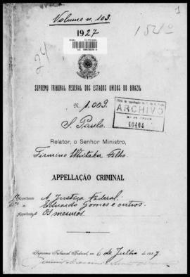 Processo... [apelação criminal], nª 1009/1927. [São Paulo-SP?], 1927. v. 103