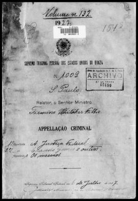 Processo... [apelação criminal], nª 1009/1927. [São Paulo-SP?], 1927. v. 132