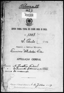 Processo... [apelação criminal], nª 1009/1927. [São Paulo-SP?], 1927. v. 89